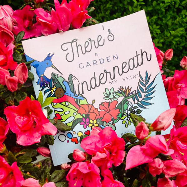 There's a Garden Underneath My Skin Paperback
