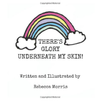There's Glory Underneath My Skin Paperback